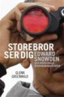 Storebror ser dig : Edward Snowden och den globala övervakningsstaten -- Bok 9789173435291