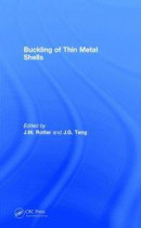 Buckling of Thin Metal Shells -- Bok 9781482295078