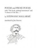 Poems and Prose Poems: with "The book, spiritual instrument" and "A throw of the dice. . -- Bok 9780692640968