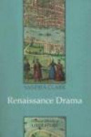Renaissance Drama (Cultural History of Literature) -- Bok 9780745633114
