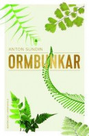Ormbunkar - upptäck. fascineras, odla -- Bok 9789188439444