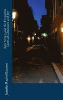 Dark Streets and the Forgotten Tastes of Chocolate and Joy -- Bok 9780692241189