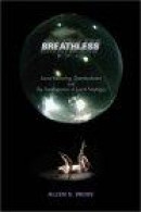 Breathless: Sound Recording, Disembodiment, and the Transformation of Lyrical Nostalgia -- Bok 9780819565921