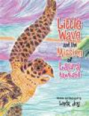 Little Wave and the Mission of Laura Hawksbill -- Bok 9781469191782