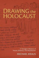 Drawing the Holocaust: A Teenager's Memory of Terezin, Birkenau, and Mauthausen -- Bok 9780822964964