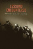 Lessons Encountered: Learning from the Long War -- Bok 9781533159144