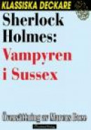 Sherlock Holmes: Vampyren i Sussex -- Bok 9789176772638