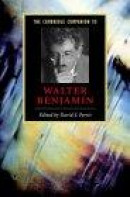 Cambridge Companion to Walter Benjamin, The -- Bok 9780521793292