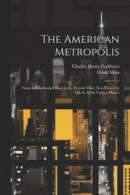 The American Metropolis -- Bok 9781021620644