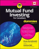Mutual Fund Investing For Canadians For Dummies -- Bok 9781394219780