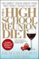 The High School Reunion Diet: Lose 20 Years in 30 Day -- Bok 9781439128633
