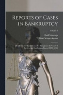 Reports of Cases in Bankruptcy -- Bok 9781019182758