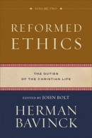 Reformed Ethics: The Duties of the Christian Life -- Bok 9780801098222