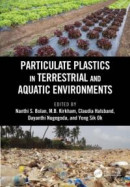 Particulate Plastics in Terrestrial and Aquatic Environments -- Bok 9781000081497