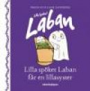 Lilla spöket Laban får en lillasyster -- Bok 9789129698893