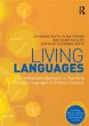 Living Languages: An Integrated Approach to Teaching Foreign Languages in Primary Schools -- Bok 9780415675635