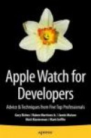 Apple Watch for Developers -- Bok 9781484213391