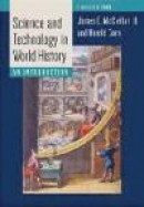 Science and Technology in World History: An Introduction, 3rd Edition -- Bok 9781421417752