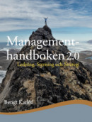 Managementhandboken 2.0 : ledning, styrning och strategi -- Bok 9789198023459