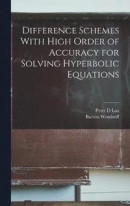 Difference Schemes With High Order of Accuracy for Solving Hyperbolic Equations -- Bok 9781017207347