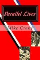Parallel Lives: A World War II Novel -- Bok 9781515149262