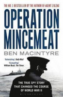 Operation Mincemeat: The True Spy Story that Changed the Course of World War II -- Bok 9781408885390