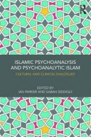 Islamic Psychoanalysis and Psychoanalytic Islam -- Bok 9780367086749