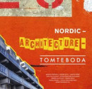 Nordic Architecture Tomteboda -- Bok 9789152734742