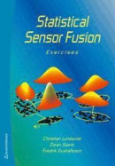 Statistical sensor fusion - exercises -- Bok 9789144100111