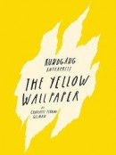Rundgång interprets : the yellow wallpaper -- Bok 9789177730521