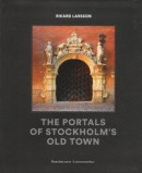The portals of Stockolms old town -- Bok 9789188439406