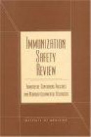 Immunization Safety Review: Thimerosal-Containing Vaccines and Neurodevelopmental Disorders -- Bok 9780309076364