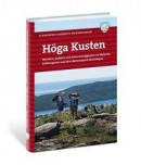 Höga Kusten : wandern, paddeln und sehenswürdigkeiten im welterbe, schärengarden und dem nationalpar -- Bok 9789188779106