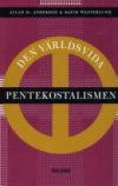 Den världsvida pentekostalismen -- Bok 9789175042534