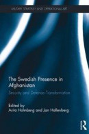 Swedish Presence in Afghanistan -- Bok 9781317014553