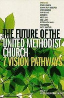 Future of the United Methodist Church -- Bok 9781426730092