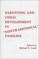 Parenting And Child Development In Nontraditional Families -- Bok 9780805827477