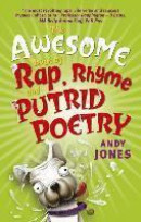 The Awesome Book of Rap, Rhyme and Putrid Poetry -- Bok 9780733335662
