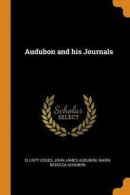 Audubon and His Journals -- Bok 9780353005884