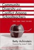 Community, Diversity and Conflict Among Schoolteachers -- Bok 9780807741740