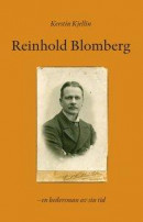 Reinhold Blomberg : en hedersman av sin tid -- Bok 9789185421329
