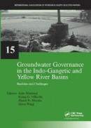 Groundwater Governance in the Indo-Gangetic and Yellow River Basins: Realities and Challenges (IAH - -- Bok 9781138113923
