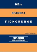NE:s spanska fickordbok : Spansk-svensk Svensk-spansk 32000 ord och fraser -- Bok 9789188423214