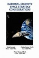 National Security Space Strategy Consideration -- Bok 9780557317745