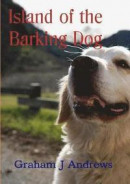 Island of the Barking Dog -- Bok 9780987509291