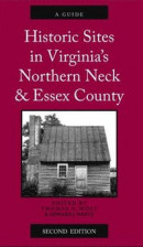 Historic Sites In Virginiaâ¿¿s Northern Neck And Essex County, A Guide -- Bok 9780578291239