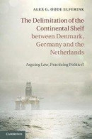 The Delimitation of the Continental Shelf between Denmark, Germany and the Netherlands -- Bok 9781107041462