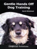 GENTLE HANDS OFF DOG TRAINING -- Bok 9781617810428