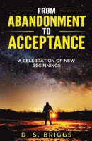 From Abandonment To Acceptance -- Bok 9781088111345