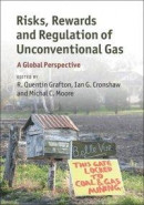 Risks, Rewards and Regulation of Unconventional Gas -- Bok 9781316869734